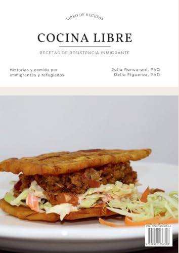 Cocina Libre: Recetas de Resistencia Inmigrante