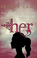 Her: Episode 2 1793094055 Book Cover