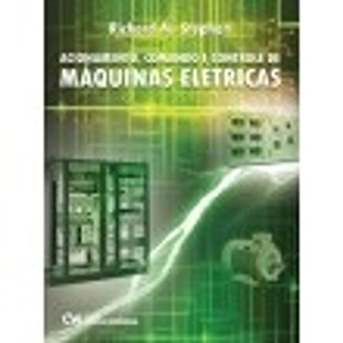 Acionamento, Comando e Controle de Maquinas Eletri, do autor Richard M. Stephan