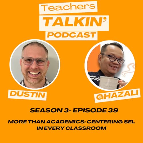 More Than Academics: Centering SEL in Every Classroom