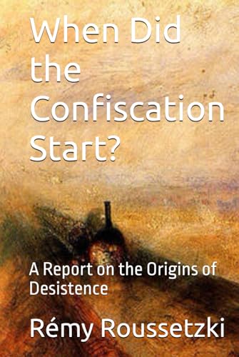 When Did the Confiscation Start?: A Report on the Origins