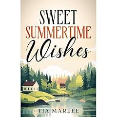 Sweet Summertime Wishes Audiolibro Por Tia Marlee arte de portada