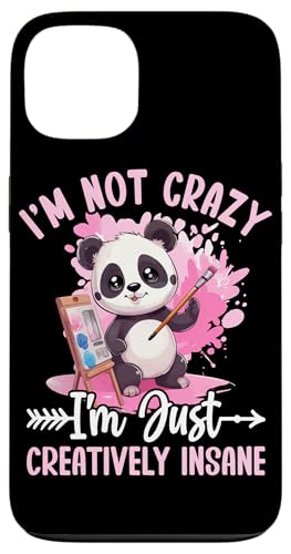 I'm Not Crazy I'm Just Creative Insane �X�}�z�P�[�X iPhone 13 �p