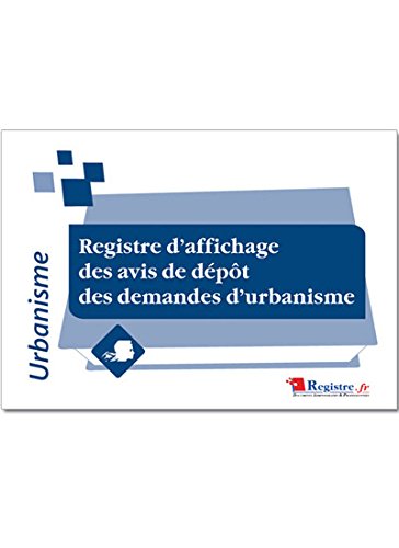 Registre d'affichage des avis de dépôt des demandes d'urbanisme - A028