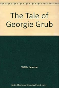 Hardcover The Tale of Georgie Grub Book