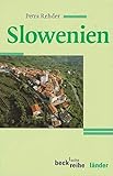 Slowenien (Beck'sche Reihe) - Petra Rehder 