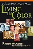 Living in Color: Embracing God's Passion for Ethnic Diversity