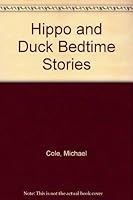 Hippo & Duck Bedtime Stories 0948397888 Book Cover