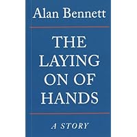 The Laying On Of Hands