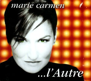L Autre [Audio CD] Marie Carmen