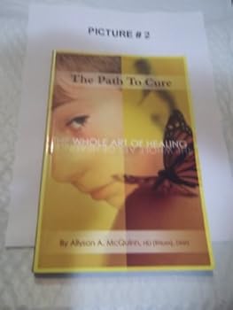 The Path to Cure: The Whole Art of Healing