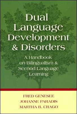 Dual Language Development and Disorders (text only) 1st (First) edition ...