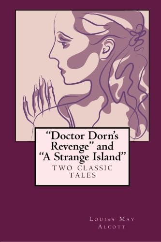 Doctor Dorn's Revenge and A Strange Island