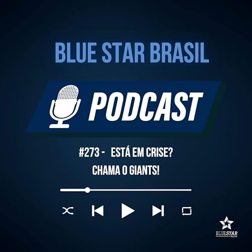 🎙️Podcast #273 - Está em crise? Chama o Giants!