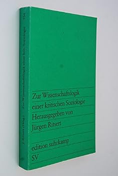 Paperback Zur Wissenschaftslogik einer kritischen Soziologie (Edition Suhrkamp) (German Edition) [German] Book