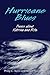 Hurricane Blues: Poems about Katrina and Rita