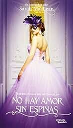 Las Reglas de los Canallas: No Hay Amor Sin Espinas: tercera Regla de los Canallas: 3 (ROMANTICA)