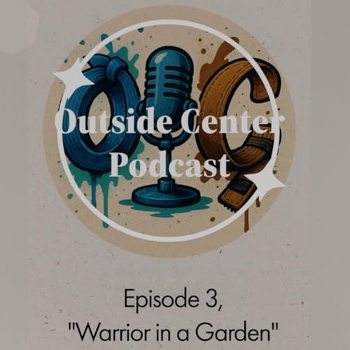 #2 Warrior in a Garden - The Why?