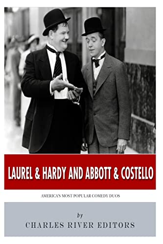 Laurel & Hardy and Abbott & Costello: America’s Most Popular Comedy Duos