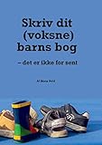 skriver kissen  Skriv dit (voksne) barns bog: - det er ikke for sent