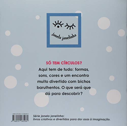 Só tem círculos?