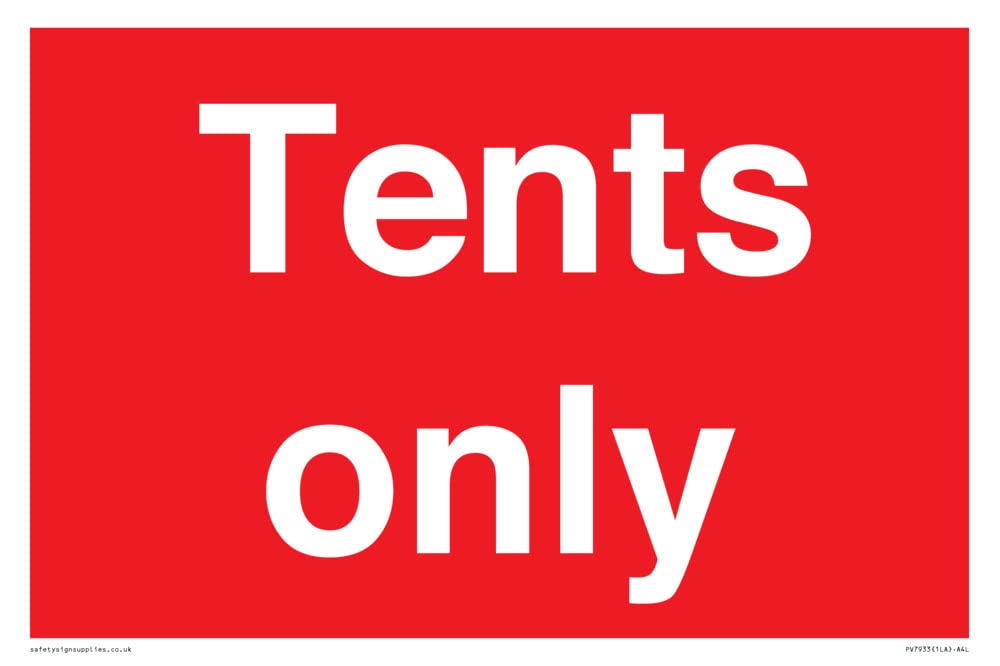 Tents only Sign - 300x200mm - A4L