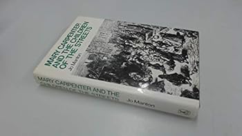 Hardcover Mary Carpenter and the children of the streets Book