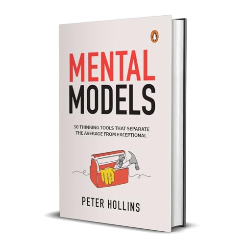 Image of Mental Models: 30 Thinking Tools that Separate the Average from Exceptional | Improved Decision-Making, Logical Analysis, and Problem-Solving