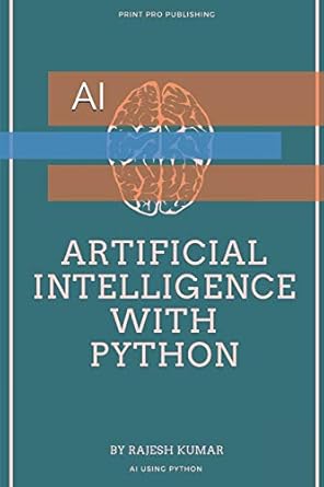 Buy Artificial Intelligence with Python: AI: 1 (Python Technologies ...