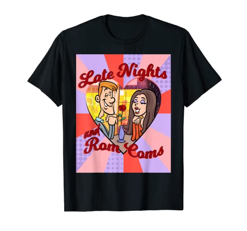 NOCHES TARDÍAS Y COMEDIAS DE HABITACIONES Camiseta