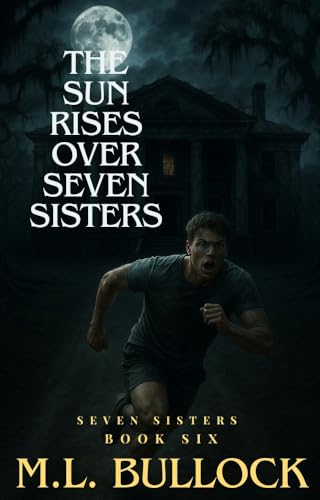 The Sun Rises Over Seven Sisters (Seven Sisters Series Book 6)