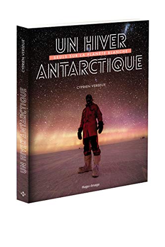 Un hiver antarctique