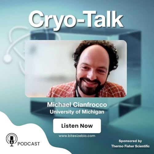 Cryo-Talk interviews Mike Cianfrocco (University of Michigan)