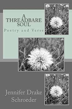 Paperback A Threadbare Soul: Poetry and Verse Book