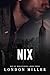 Nix. (Den of Mercenaries Book 3)