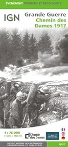 Book's Cover of Grande Guerre Chemin des Dames 1917