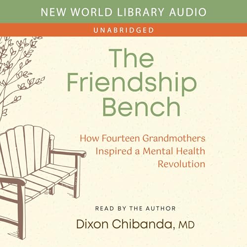 The Friendship Bench by Dixon Chibanda MD episode artwork