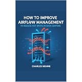 How to Improve Airflow Management to Reduce Hot Spots in Data Centers