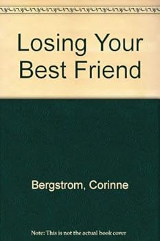 Hardcover Losing Your Best Friend Book