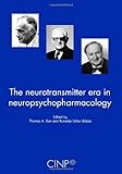 The Neurotransmitter Era in Neuropsychopharmacology