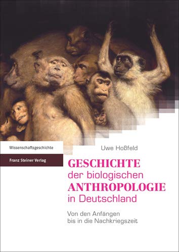 Geschichte der biologischen Anthropologie in Deutschland: Von den Anfängen bis in die Nachkriegszei