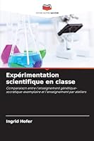 Expérimentation scientifique en classe (French Edition) 6202333502 Book Cover