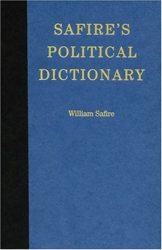 Safire's Political Dictionary