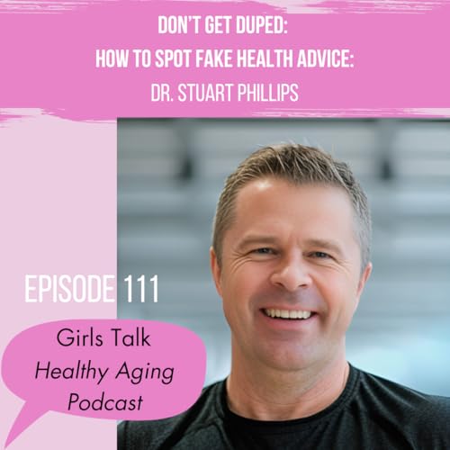 111: Don't Get Duped: How to Spot Fake Health Advice: With Stuart Phillips Titelbild