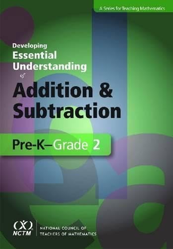 Developing Essential Understanding of Addition and Subtraction for ...