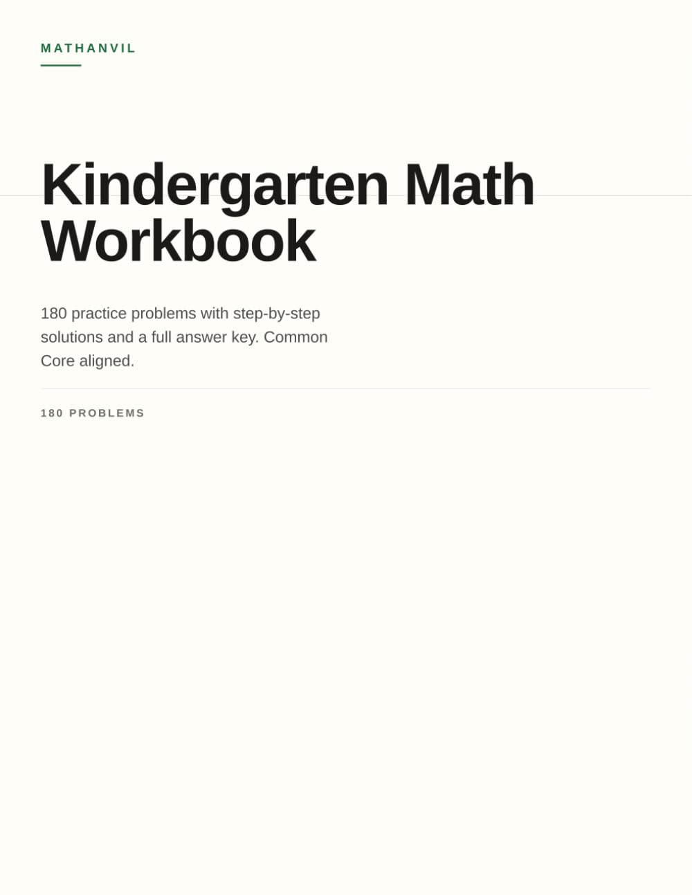 Kindergarten Math Workbook: 180 practice problems with step-by-step solutions and a full answer key. Common Core aligned.