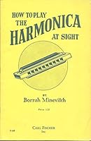 How to Play the Harmonica at Sight B0000CZWHV Book Cover