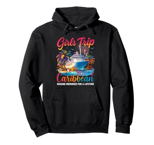 Girls Trip Cruise Caribbean 2026 Cruise Squad Vacation Party Sweat à Capuche