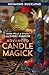 Advanced Candle Magick: More Spells and Rituals for Every Purpose (Llewellyn's Practical Magick Series)