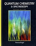 Quantum Chemistry & Spectroscopy (2nd Edition)